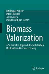Biomass Valorization : A Sustainable Approach towards Carbon Neutrality and Circular Economy