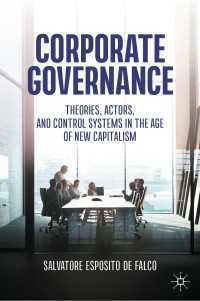 コーポレート・ガバナンス：新資本主義時代の理論・アクター・制御システム<br>Corporate Governance : Theories, Actors, and Control Systems in the Age of New Capitalism