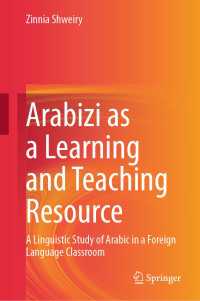 Arabizi as a Learning and Teaching Resource : A Linguistic Study of Arabic in a Foreign Language Classroom