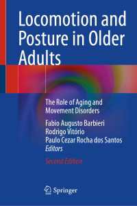 高齢者の歩行と姿勢：加齢と運動障害の影響（第２版）<br>Locomotion and Posture in Older Adults〈Second Edition 2024〉 : The Role of Aging and Movement Disorders（2）