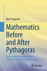 Mathematics Before and After Pythagoras : Exploring the Foundations and Evolution of Mathematical Thought