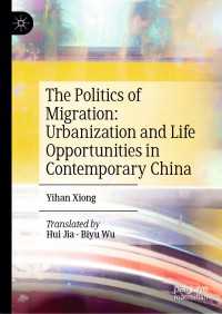 The Politics of Migration: Urbanization and Life Opportunities in Contemporary China