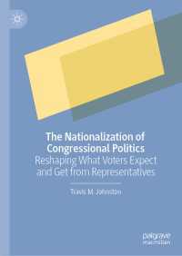 The Nationalization of Congressional Politics : Reshaping What Voters Expect and Get from Representatives