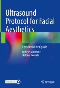 Ultrasound Protocol for Facial Aesthetics : A practical clinical guide
