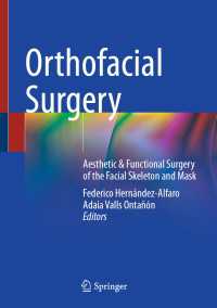 Orthofacial Surgery : Aesthetic & Functional Surgery of the Facial Skeleton and Mask