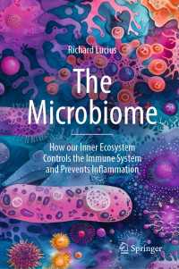 The Microbiome : How our Inner Ecosystem Controls the Immune System and Prevents Inflammation