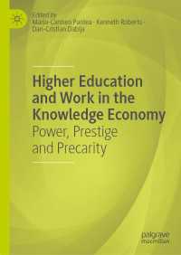 Higher Education and Work in the Knowledge Economy : Power, Prestige and Precarity