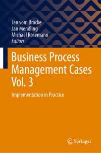 Business Process Management Cases Vol. 3 : Implementation in Practice
