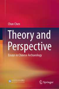 Theory and Perspective : Essays in Chinese Archaeology