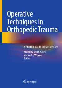 Operative Techniques in Orthopedic Trauma : A Practical Guide to Fracture Care
