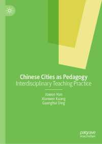 Chinese Cities as Pedagogy : Interdisciplinary Teaching Practice