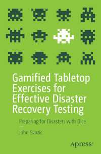 Gamified Tabletop Exercises for Effective Disaster Recovery Testing〈First Edition〉 : Preparing for Disasters with Dice