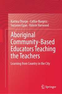 Aboriginal Community-Based Educators Teaching the Teachers : Learning from Country in the City