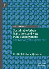 Sustainable Urban Transitions and New Public Management : The Norwegian Experience