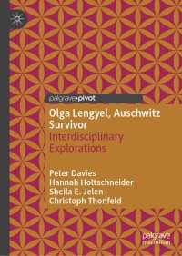 Olga Lengyel, Auschwitz Survivor : Interdisciplinary Explorations