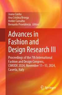 Advances in Fashion and Design Research III : Proceedings of the 7th International Fashion and Design Congress, CIMODE 2024, November 11–13, 2024, Caserta, Italy