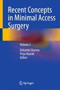 Recent Concepts in Minimal Access Surgery : Volume 2
