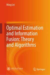 Optimal Estimation and Information Fusion: Theory and Algorithms