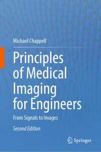 Principles of Medical Imaging for Engineers〈Second Edition 2025〉 : From Signals to Images（2）