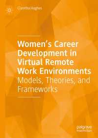 Women’s Career Development in Virtual Remote Work Environments : Models, Theories, and Frameworks