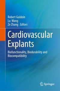 Cardiovascular Explants : Biofunctionality, Biodurability and Biocompatibility