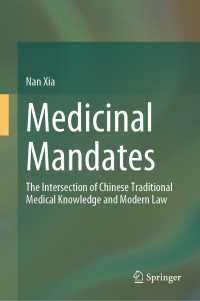 Medicinal Mandates : The Intersection of Chinese Traditional Medical Knowledge and Modern Law