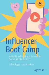 Influencer Boot Camp〈First Edition〉 : A Guide to Building a Successful Social Media Business