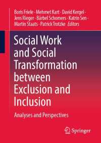 Social Work and Social Transformation between Exclusion and Inclusion : Analyses and Perspectives