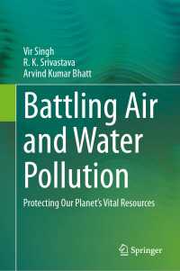 Battling Air and Water Pollution : Protecting Our Planet's Vital Resources
