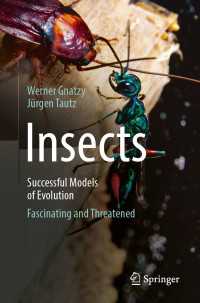 Insects - Successful Models of Evolution : Fascinating and Threatened