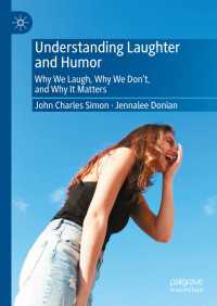 Understanding Laughter and Humor〈Second Edition 2025〉 : Why We Laugh, Why We Don’t, and Why It Matters（2）