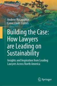 Building the Case: How Lawyers are Leading on Sustainability : Insights and Inspiration from Leading Lawyers Across North America