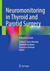 Neuromonitoring in Thyroid and Parotid Surgery : A Practical Guide