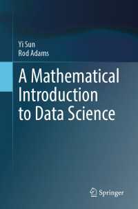 データサイエンスへの数学的入門（テキスト）<br>A Mathematical Introduction to Data Science
