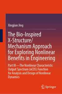 The Bio-Inspired X-Structure/Mechanism Approach for Exploring Nonlinear Benefits in Engineering : Part III—The Nonlinear Characteristic Output Spectrum (nCOS) Function for Analysis and Design of Nonlinear Dynamics