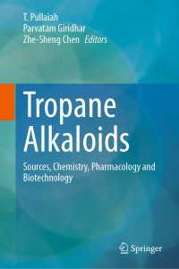 Tropane Alkaloids : Sources, Chemistry, Pharmacology and Biotechnology