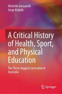 健康・スポーツ・体育の批判的な歴史：オーストラリアの三脚カリキュラム<br>A Critical History of Health, Sport, and Physical Education : The Three-legged Curriculum in Australia