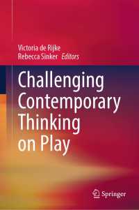 Challenging Contemporary Thinking on Play