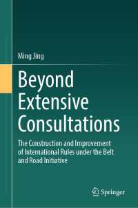 Beyond Extensive Consultations : The Construction and Improvement of International Rules under the Belt and Road Initiative