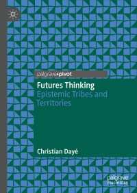 Futures Thinking : Epistemic Tribes and Territories