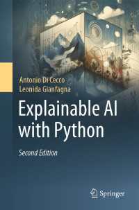 Pythonによる説明可能なＡＩ（第２版）<br>Explainable AI with Python〈Second Edition 2025〉（2）