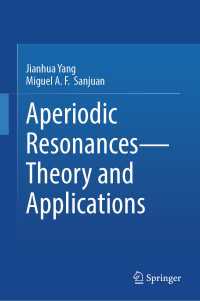 Aperiodic Resonances - Theory and Applications