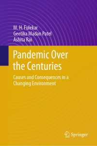 Pandemic Over the Centuries : Causes and Consequences in a Changing Environment