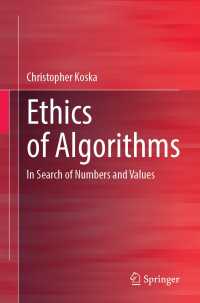 アルゴリズムの倫理<br>Ethics of Algorithms : In Search of Numbers and Values