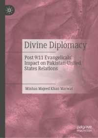 Divine Diplomacy : Post 9/11 Evangelicals’ Impact on Pakistan-United States Relations