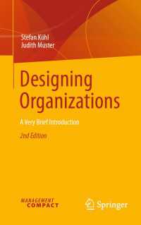 Designing Organizations〈Second Edition 2025〉 : A Very Brief Introduction（2）
