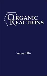 有機反応　第116巻<br>Organic Reactions, Volume 116