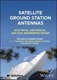 衛星地上局アンテナ<br>Satellite Ground Station Antennas : Electrical, Mechanical, and Civil Engineering Design
