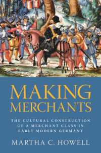 近代初期ドイツにおける商人階級の文化的構築<br>Making Merchants : The Cultural Construction of a Merchant Class in Early Modern Germany