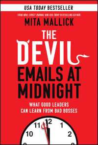 The Devil Emails at Midnight : What Good Leaders Can Learn From Bad Bosses